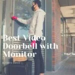 Best Video Doorbell with Monitor