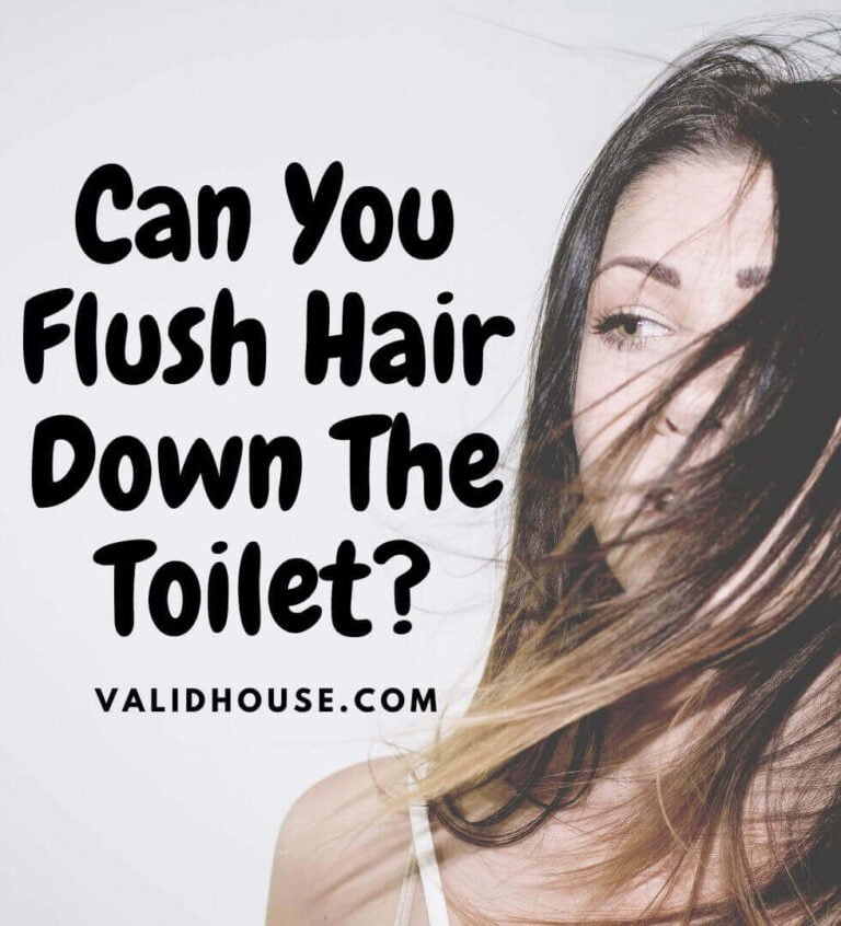Can You Flush Hair Down The Toilet Validhouse