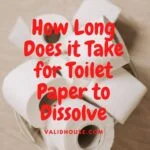 How Long Does it Take for Toilet Paper to Dissolve