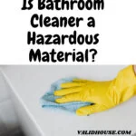 Is Bathroom Cleaner a Hazardous Material