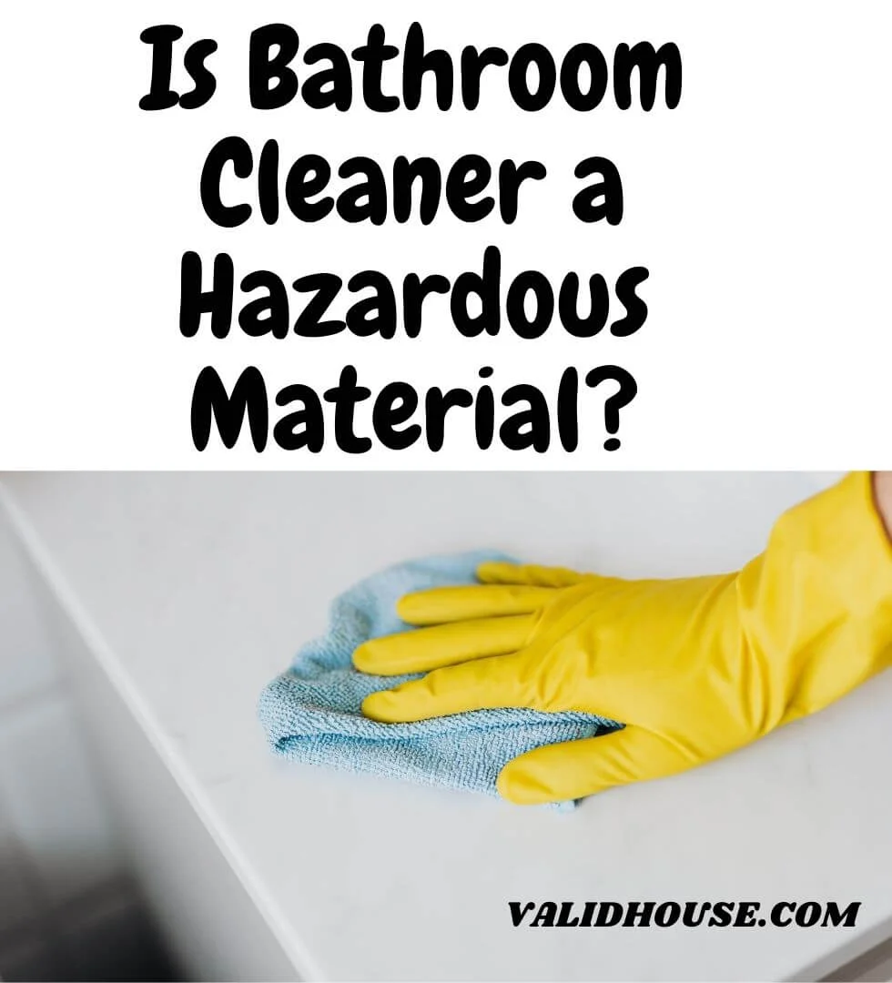 Is Bathroom Cleaner a Hazardous Material