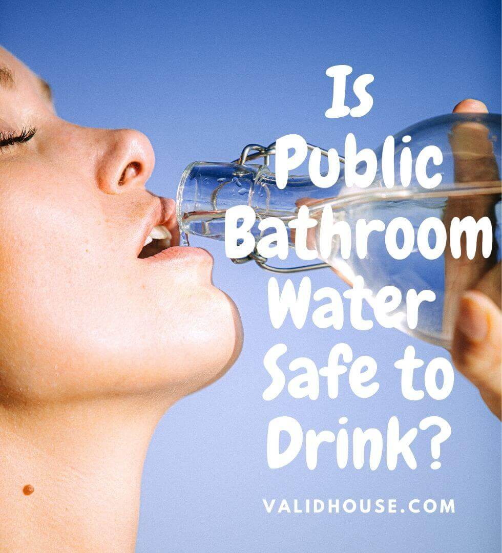 Is Public Bathroom Water Safe to Drink