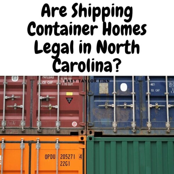 Are Shipping Container Homes Legal in North Carolina
