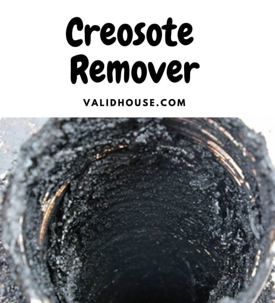 Creosote Remover: 16 Things You Should Know | ValidHouse