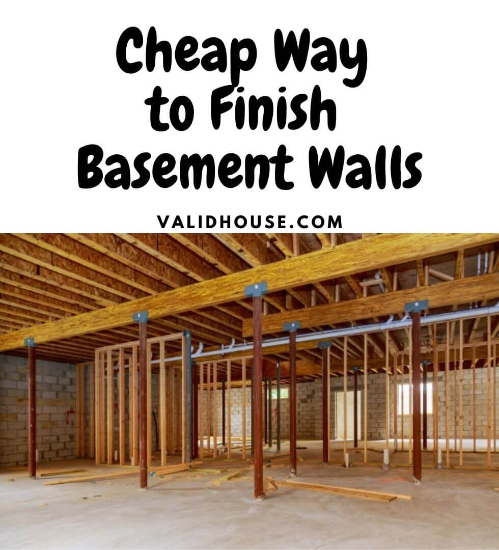 Cheap Way to Finish Basement Walls