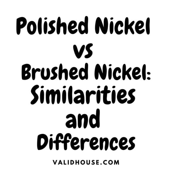Polished Nickel vs Brushed Nickel