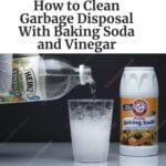 How to Clean Garbage Disposal With Baking Soda and Vinegar